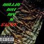 Rollin Wit My K (Explicit)