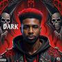 Dark (Explicit)