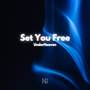 Set You Free