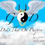 God Did This On Purpose (feat. K!NG QUE) [Explicit]