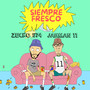 Siempre Fresco (Explicit)