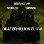 Quatermillion Flow (feat. DoubleR & 1300Josh) [Explicit]