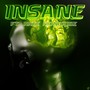 Insane (feat. Nate Monoxide)