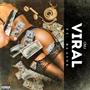 Viral (feat. Blaine) [Explicit]