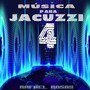 Música Para Jacuzzi 4