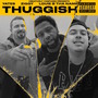 Thuggish (feat. ZIGGY & Louie B Tha Name) [Explicit]