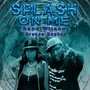 Splash on Me (feat. Breyon Bankz) (Explicit)