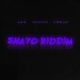 Shayo Riddim