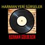 HARMAN YERİ SÜRSELER