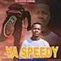 YA SPEEDY (Explicit)