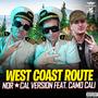 West Coast Route (Nor-Cal Version) [Explicit]