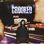 Crooked (Explicit)
