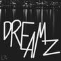 DREAMZ (Explicit)