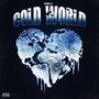 cold world (Explicit)