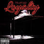 Loyalty (feat. Mo2Crazee) [Explicit]