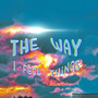 The Way I Feel Things (Explicit)