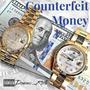 Counterfeit Money (Explicit)