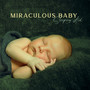 Miraculous Baby Sleeping Aid. Soft Music Supporting to Put Your Baby to Sleep- White Noise, Gentle Instrumental Lullabies, Nature Sounds