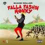 Falla Fashin Monky (Explicit)