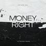 Money Right (feat. Astro Traps) [Explicit]