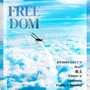 FREEDOM (feat. 来土, YOKO-U, Shunnta & Teddy K Rooney)