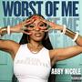Worst Of Me (Explicit)