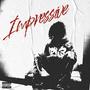 Impressive (Explicit)