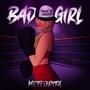 Bad Girl