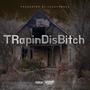 TRapinDis***** (feat. Kishomar)