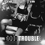 Good Trouble (Explicit)