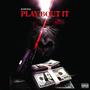 Play Bout it (Explicit)