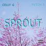 SPROUT! (feat. FetchB) [Explicit]