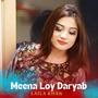 Meena Loy Daryab (feat. Laila Khan)