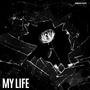 My Life (Explicit)