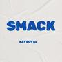 Smack (Explicit)