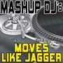 Moves Like Jagger (Remix Tools for Mash-Ups)