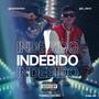 INDEBIDO (feat. Neivi, ADONAHIGH & A.D.A.) [Explicit]