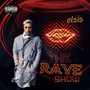 The Rave Show (Remix) [Explicit]