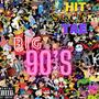 Big 90's (Explicit)