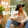 No Se Habla de Bruno