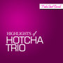 Highlights Of Hotcha Trio