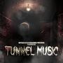 TUNNEL MUSIC (Explicit)