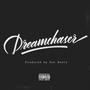 Dream Chaser (Explicit)