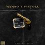 Mambo y Pistola (feat. Young Feel SD & Parrandita 23) [Explicit]