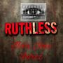 Ruthless (Explicit)