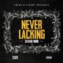 Never Lacking (Explicit)