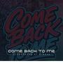 Come Back To Me (feat. Bino49) [Explicit]