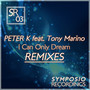 I Can Only Dream (Remixes)