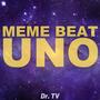 MEME BEAT UNO