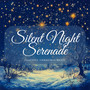 Silent Night Serenade: Peaceful Christmas Classics